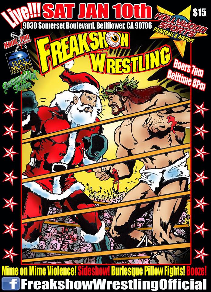 Freakshow Wrestling in Bellflower, Ca